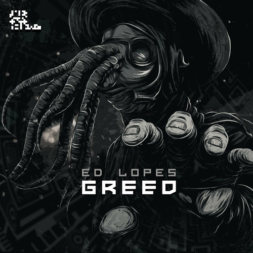 Ed Lopes - Greed [HC00005]